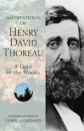 Meditations Of Henry David Thoreau: A Light In The Woods
