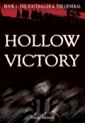 Hollow Victory: The Footballer And The General