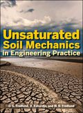 Unsaturated Soil Mechanics In Engineering Practice