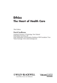ETHICS THE HEART OF HEALTH CARE