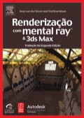 Renderização Com Mental Ray E 3 Ds Max