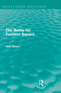 The Battle For Tolmers Square (routledge Revivals)