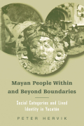 Mayan People Within And Beyond Boundaries