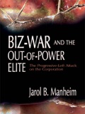 Biz-war And The Out-of-power Elite