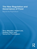 The New Regulation And Governance Of Food: Beyond The Food Crisis?