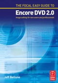 The Focal Easy Guide To Adobe ® Encore ™ Dvd 2.0