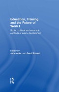 Education, Training And The Future Of Work I