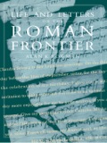Life And Letters From The Roman Frontier
