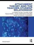 Attachment Theory And The Teacher-student Relationship