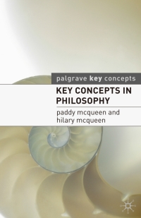 KEY CONCEPTS IN PHILOSOPHY
