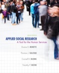Applied Social Research: A Tool For The Human Services, 9e