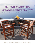 Managing Quality Service In Hospitality: How Organizations Achieve Excellence In The Guest Experience