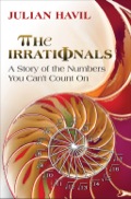 The Irrationals: A Story Of The Numbers You Can't Count On
