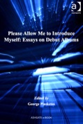 Please Allow Me To Introduce Myself: Essays On Debut Albums