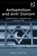 Antisemitism And Anti-zionism: Representation, Cognition And Everyday Talk