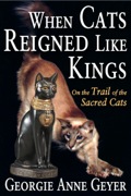 When Cats Reigned Like Kings: On The Trail Of The Sacred Cats