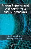 Process Improvement With Cmmi® V1.2 And Iso Standards