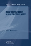 Magnetic Anisotropies In Nanostructured Matter