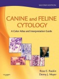 Canine And Feline Cytology: A Color Atlas And Interpretation Guide