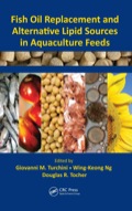 Fish Oil Replacement And Alternative Lipid Sources In Aquaculture Feeds