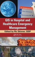 GIS in Hospital and Healthcare Emergency Management