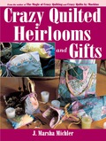 Crazy Quilted Heirlooms