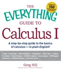 The Everything Guide To Calculus 1