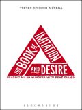 The Book Of Imitation And Desire: Reading Milan Kundera With Rene Girard