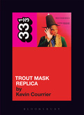 Captain Beefheart's Trout Mask Replica