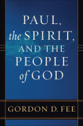 Paul, The Spirit, And The People Of God