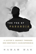 The Fog Of Paranoia