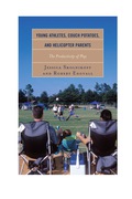 Young Athletes, Couch Potatoes, And Helicopter Parents