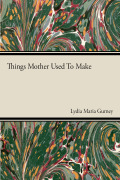 Things Mother Used To Make