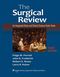 The Surgical Review: An Integrated Basic and Clinical Science Study Guide, Third Edition