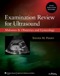 Examination Preparation for Ultrasound:Abdomen and Obstetrics and Gynecology