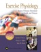 Exercise Physiology: Basis of Human Movement in Health and Disease