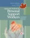 Lippincott's Textbook for Personal Support Workers- Canada A Humanistic Approach to Caregiving