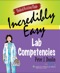 Medical Assisting Made Incredibly Easy! Lab Competencies