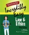 Medical Assisting Made Incredibly Easy: Law and Ethics