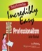 Medical Assisting Made Incredibly Easy: Professionalism 