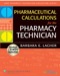 Pharmaceutical Calculations for the Pharmacy Technician