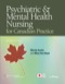 Psychiatric and Mental Health Nursing for Canadian Practice