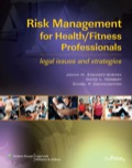 Risk Management For Health/fitness Professionals: Legal Issues And Strategies