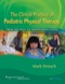 The Clinical Practice of Pediatric Physical Therapy: From the NICU to Independent Living