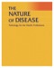The Nature of Disease: Pathology for the Health Professions