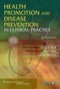 Health Promotion and Disease Prevention in Clinical Practice