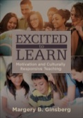 Excited To Learn: Motivation And Culturally Responsive Teaching