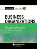 Casenote Legal Briefs: Business Organizations, Keyed To Allen, Kraakman, And Subramanian, Fourth Edition