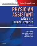 Physician Assistant: A Guide To Clinical Practice