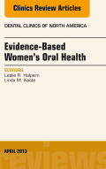 Evidence-based Women's Oral Health, An Issue Of Dental Clinics,